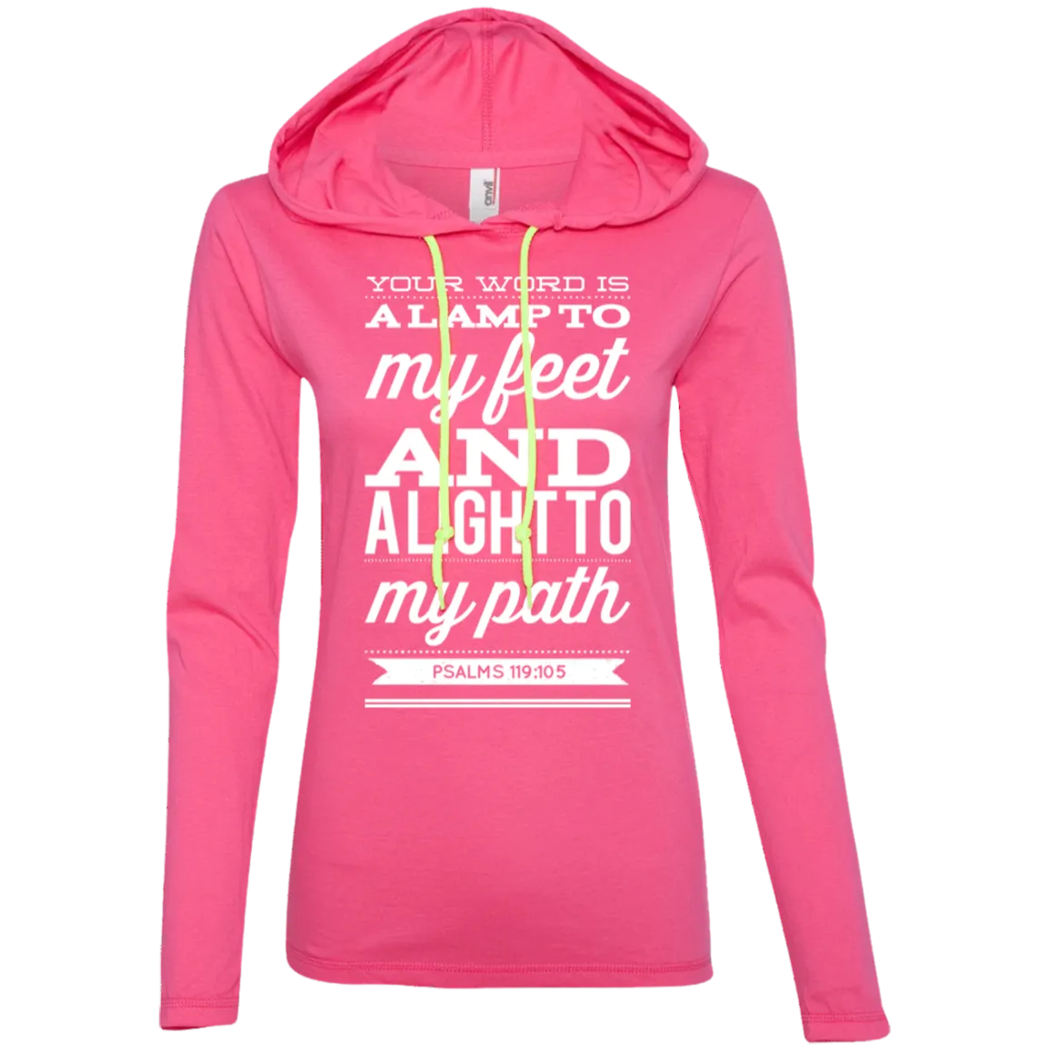 Bible Verse Ladies' Long Sleeve T-Shirt Hoodie - Your Word Is Light To My Path ~Psalm 119:105~ Design 15 (White Font)