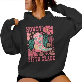 Howdy Fifth Grade Western 5Th Grade Teacher Cowboy Cowgirls Women Hoodie